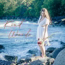 Raquel Marina - Kind Words  