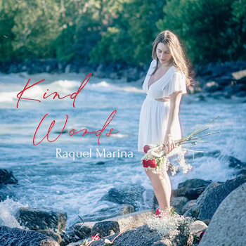 Raquel Marina - Kind Words  