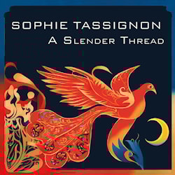 Sophie Tassignon - A Slender Thread  