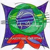Aardwark Jazz Orchestra - An Aardwark Christmas  