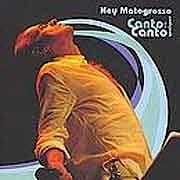 Ney Matogrosso - Canto Em Qualquer Canto  