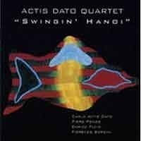Actis Dato Quartet - Swingin’ Hanoi  