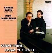 Andrei Razin / Igor Ivanushkin - Something From The Past…  