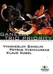 Ganelin Trio Priority - Live At The Lithuanian National Philharmony Vilnius 2005  