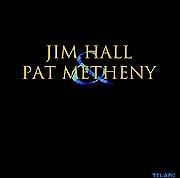 Jim Hall & Pat Metheny - Jim Hall & Pat Metheny  