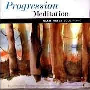 Glen Halls - Progression Meditation  