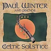 Paul Winter and Friends - Celtic Solstice  