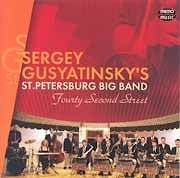 Sergey Gusyatinsky's St.Petersburg Big Band - Fourty Second Street  