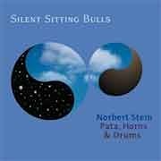Norbert Stein Pata, Horns & Drums - Silent Sitting Bulls  