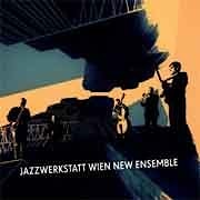 JazzWerkstatt Wien New Ensemble - JazzWerkstatt Wien New Ensemble  