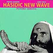 Hasidic New Wave - Psycho-Semitic  