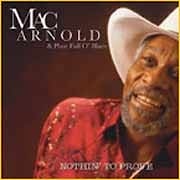 Mac Arnold & Plate Full O’Blues - Nothin’ To Prove  
