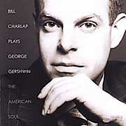 Bill Charlap - Bill Charlap Plays George Gershwin – The American Soul  