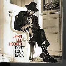 John Lee Hooker - Don't Look Back  