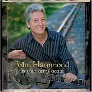 John Hammond - In Your Arms Again  